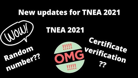 TNEA 2021 |New updates | Random number|Certificate verification|