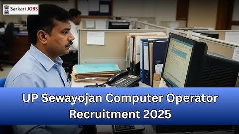 UP कंप्यूटर ऑपरेटर संविदा भर्ती 2025 | UP सभी जनपदों का Notification OUT | Computer Operator Vacancy