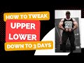 How to TWEAK an UPPER/LOWER Down to 3 Days (Build Muscle/Save Time)