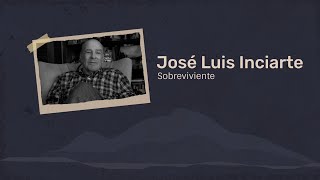 Entrevista a José Luis Inciarte: A 50 años del accidente de Los Andes