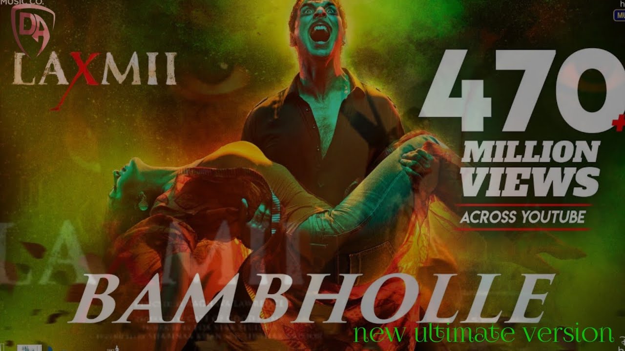 BamBholle - Full Video | Laxmii | Akshay Kumar | Viruss | Ullumanati | Divine Audio