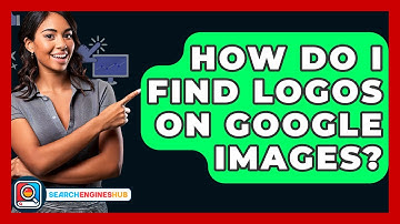How Do I Find Logos On Google Images? - SearchEnginesHub.com