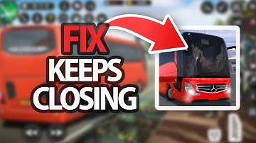 How To Fix Bus Simulator Ultimate Keeps Closing | Easy Quick Solution