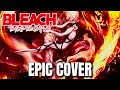 Bleach TYBW OST YAMAMOTO BATTLE THEME Epic Rock Cover Bleach TYBW OST YAMAMOTO BATTLE THEME Epic Rock Cover