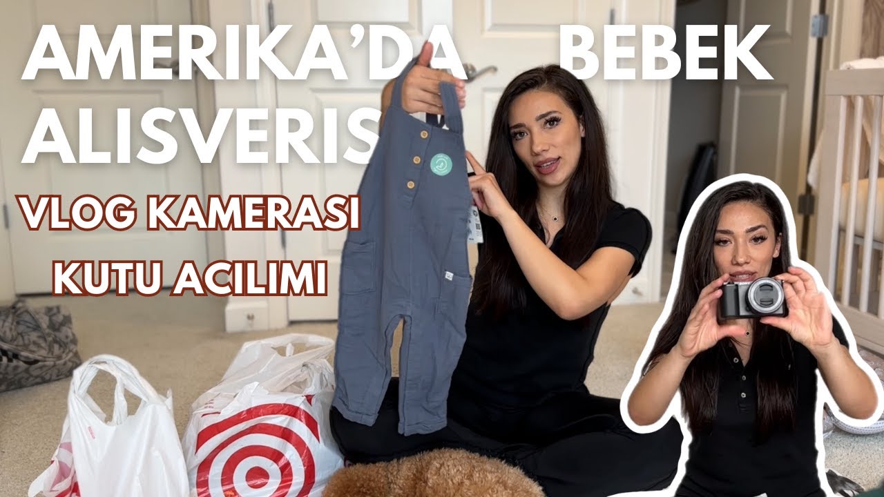 AMERIKA'DA TARGET BEBEK ALISVERISI | BEBEK KIYAFETLERI | SONY ZV E-10 VLOG KAMERASI KUTU ACILIMI