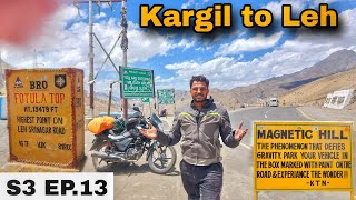 ULTIMATE Kargil to Leh Bike Trip via Fotu La Pass Magnetic Hill ! Ladakh Road Trip EP.13