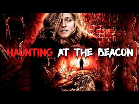 Video Haunting at the Beacon | HORROR, THRILLER | Full Movie in English