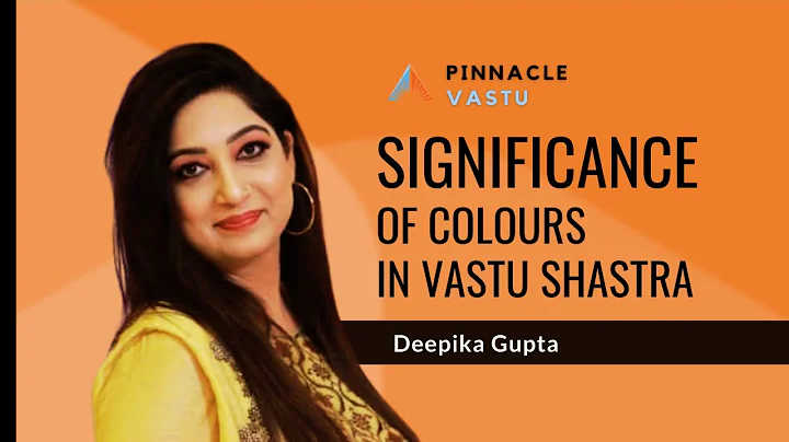 Significance of colours in Vastu Shastra | By Deep...