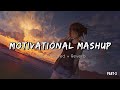 The Motivation Mashup Part 3 Slowed Reverb Best Motivational Songs Motivation Lofi The Motivation Mashup Part 3 Slowed Reverb Best Motivational Songs Motivation Lofi