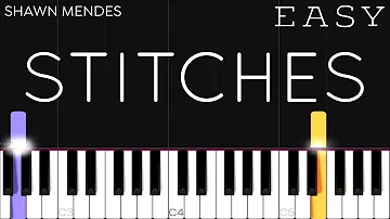 Shawn Mendes - Stitches | EASY Piano Tutorial