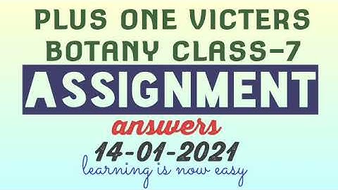 Plus one botany class-7 assignment answers 14-01-2021(victers)