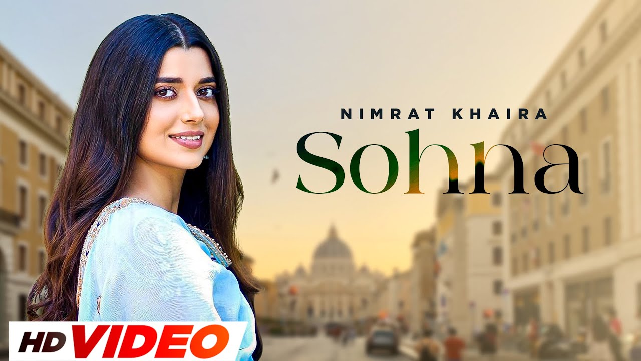Sohna (HD Video) | Nimrat Khaira | Gifty | J Statik | Latest Punjabi Songs 2023 | Speed Records