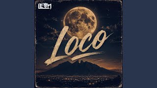 Loco - Hermanos Leon