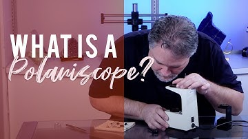 What is a Polariscope?