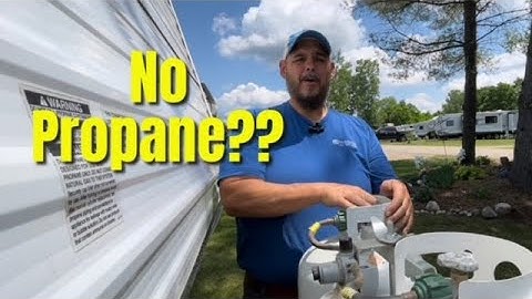 RV TIPS: Have Propane But Stove/Furnace/Water Heater Isn
