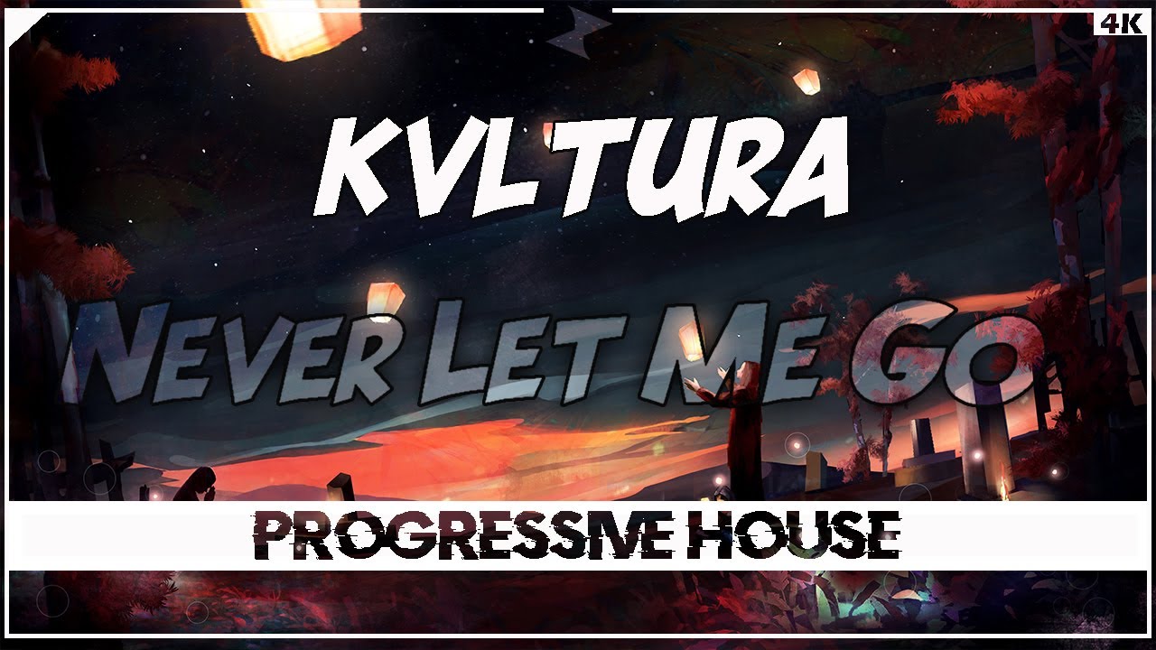 KVLTURA - Never Let Me Go || Eonity Exclusive