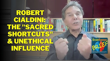 Robert Cialdini on Unethical Influence and Sacred Shortcuts