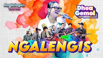 Dhea Gemoii- NGALENGIS