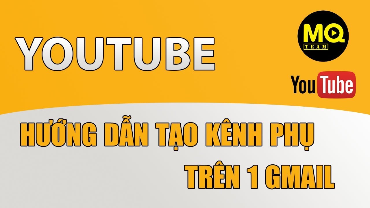 Hướng dẫn tạo nhiều kênh phụ trên một gmail - Kspro