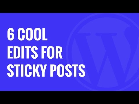 6 Cool Things You Can Do With Sticky Posts in WordPress