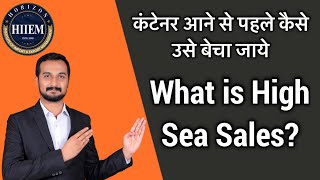 What is High Sea Sales in Import Export Business? By Sagar Agravat Resimi