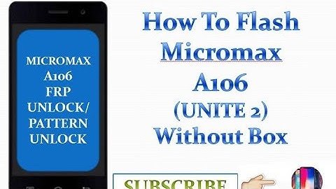 How To Flash Micromax A106 Unite 2 || Without Box || SP Flash Tool