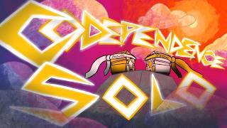 Codependence Solo 100% - New Hardest