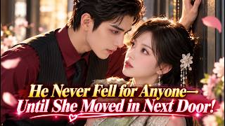 【ENG DUB | FULL】She Was Just His Neighbor Until the Cold Billionaire Fell in Love！#drama