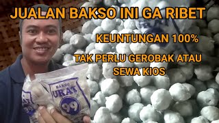 CARA JUALAN BAKSO KEMASAN /  IDE USAHA RUMAHAN