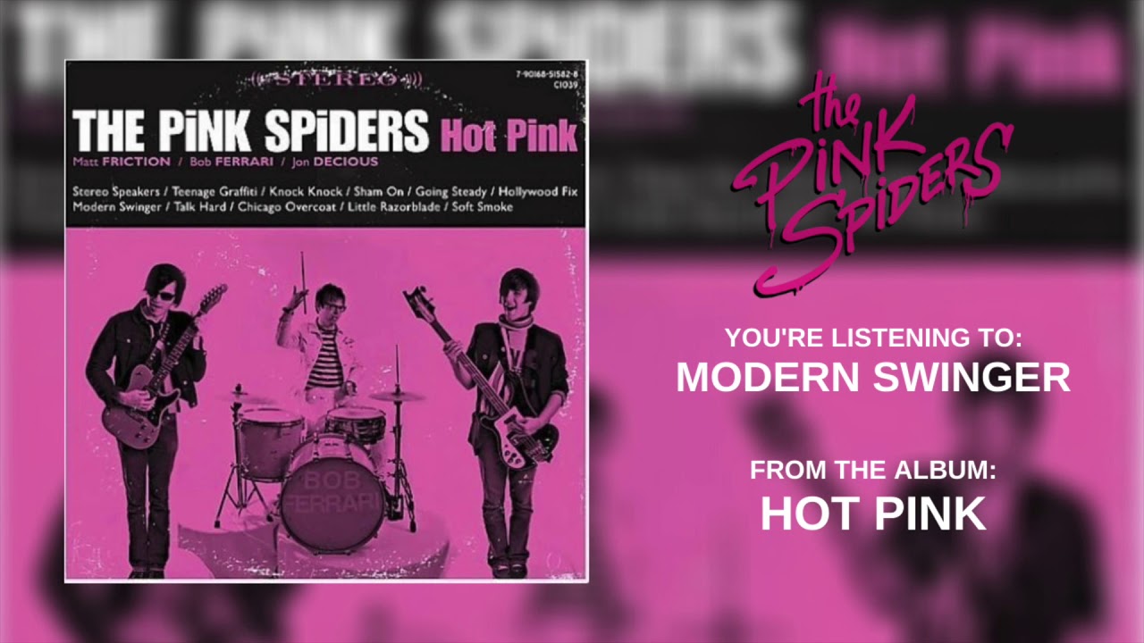 The Pink Spiders - Modern Swinger