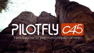 PILOTFLY C45 - 3 Axis Gimbal for Premium Compact Cameras