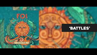Foi - Battles ( Audio Stream)