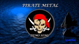 Video thumbnail of "Pirate Metal - Demo song by Lewis Bowen"