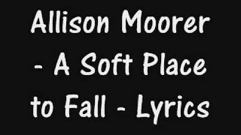 Allison Moorer - A Soft Place To Fall - Lyrics