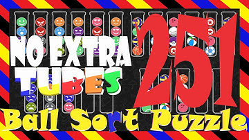 Ball Sort Puzzle 🎯 Level 251 😂No Extra Tubes😂Game Walkthrough😘