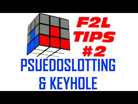 F2L TIPS #2: PSUEDOSLOTTING AND KEYHOLE TECHNIQUE