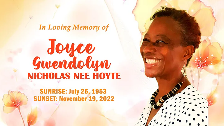 Celebrating The Life of Joyce Gwendolyn Nicholas nee Hoyte