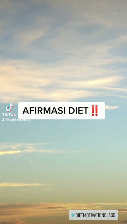 Afirmasi Diet‼️#tipsdiet #infodiet #afirmasi #langsingdarirumah #turunberatbadan #coachazmi