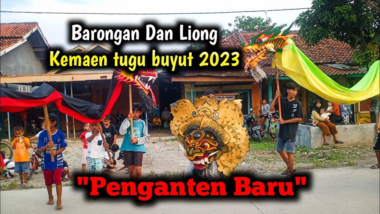 Obrog BARONGAN  Dan LIONG KEMAEN TUGU 2023 | desa buyut