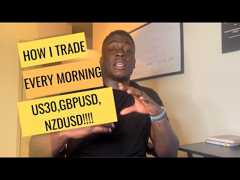 HOW I TRADE EVERY MORNING!!! ( US30, GBPUSD, NZDUSD )