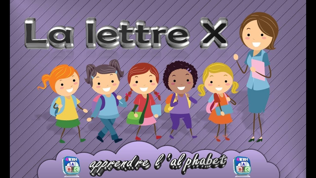 La lettre X - apprendre l'alphabet - Français Maternelle  