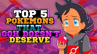 TOP5 Pokemons That Goh Don't Deserve😠😮 || TOP5 Video || PokeUltra D #pokemon