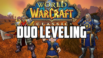 Duo Leveling in Classic WoW - Top 5 Duos for Speedleveling