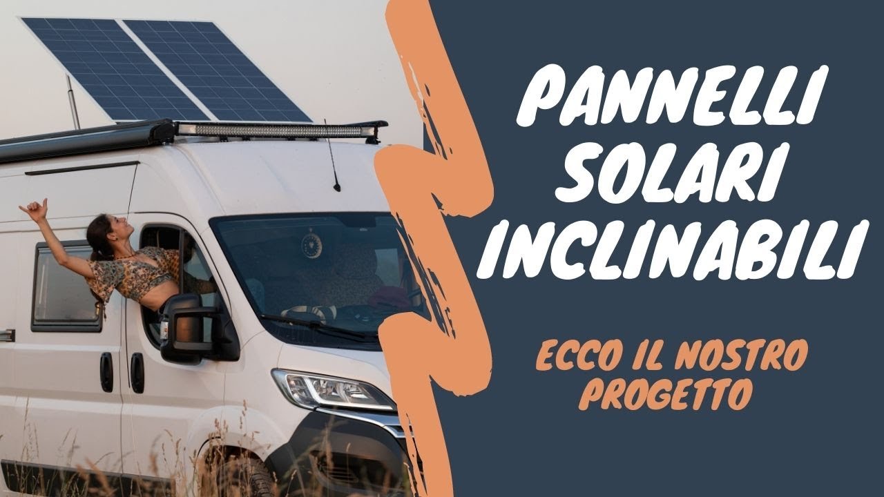 Panelli solari per Camper - Progetto Van
