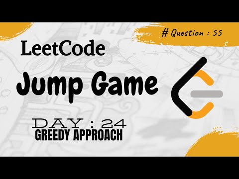 Jump Game | leetcode #55 | Day : 24 |Greedy Approach