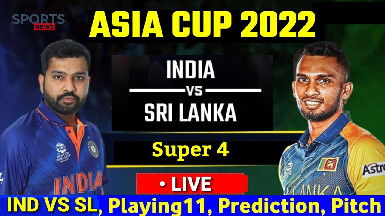 INDIA VS SRI LANKA T20 MATCH LIVE UPDATE India playing XI Asia Cup T20 भारत श्रीलंका टी 20