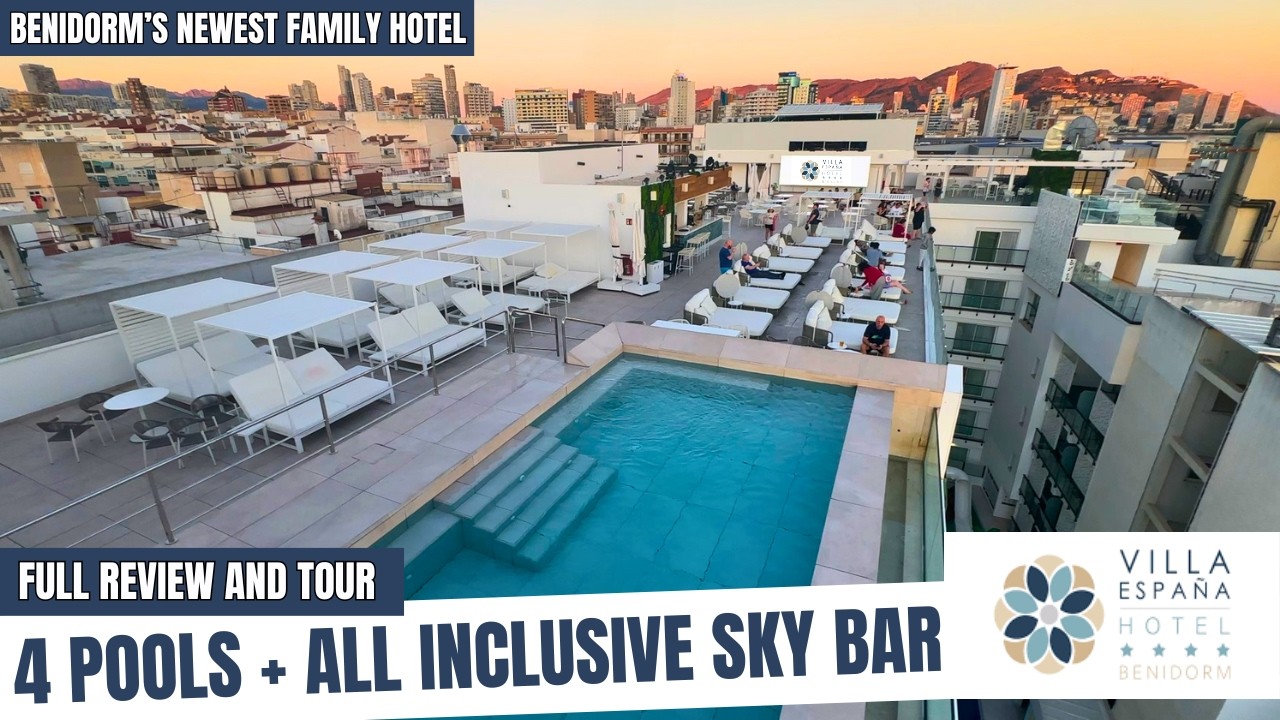 I Stay at BENIDORM’s Newest Family Hotel | Hotel Villa España Benidorm Review (All Inclusive)