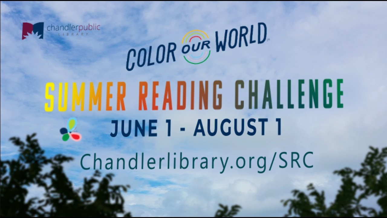 Summer Reading Challenge Chandler Public Library Color Our World 2025 ...