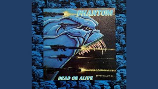 Phantom - Dead Or Alive (1987)