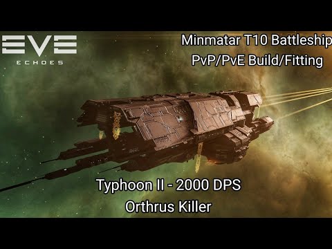 EVE Echoes - Minmatar T10 Battleship - Typhoon II - PvP/PvE Build ...